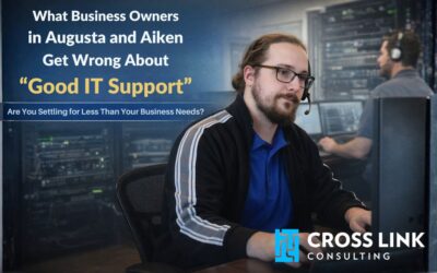 What Business Owners in Augusta and Aiken Get Wrong About “Good IT Support”